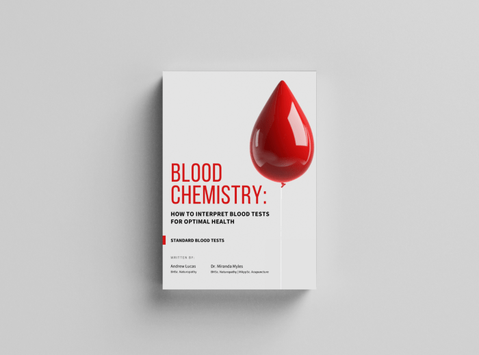 Blood Chemistry: How To Interpret Blood Tests for Optimal Health (HARD COPY)